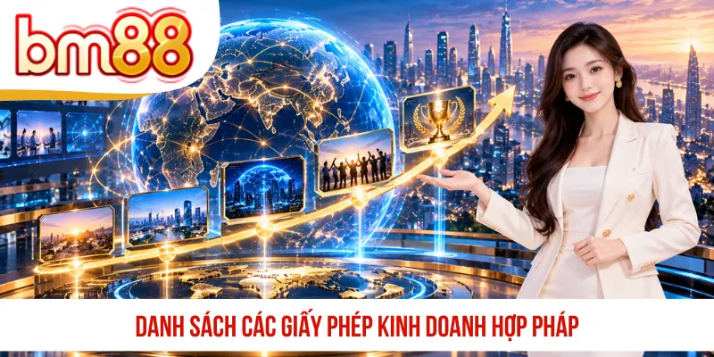Danh sách các giấy phép kinh doanh hợp pháp