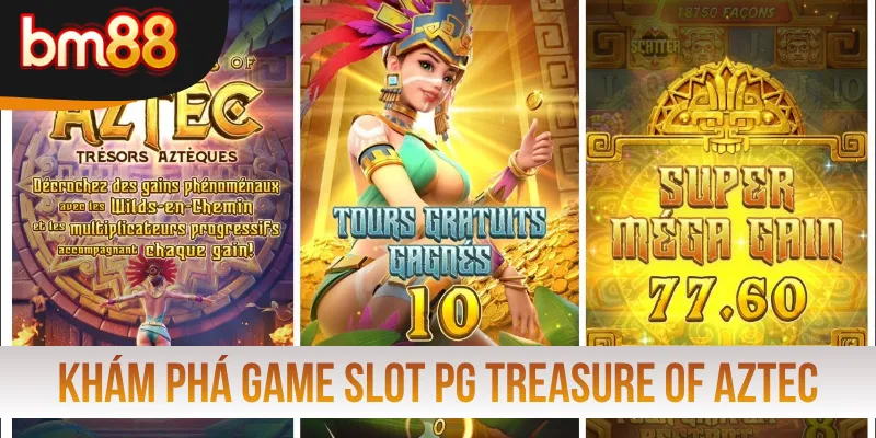 Khám phá game slot PG Treasure Of Aztec