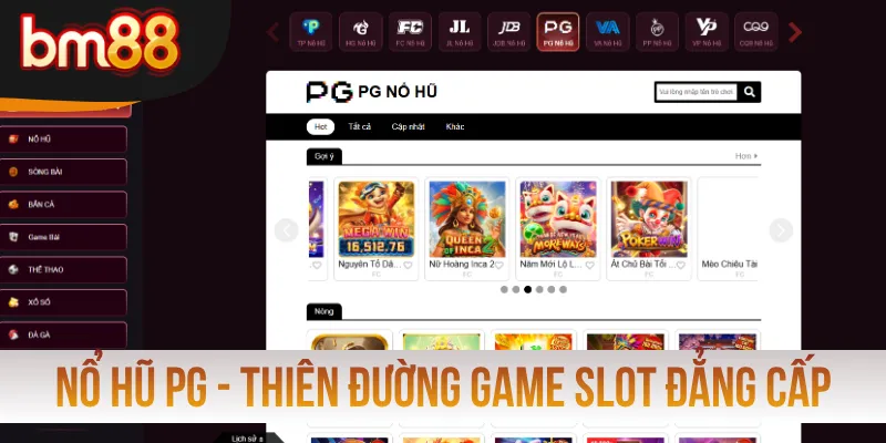 Nổ Hũ PG - Thiên Đường Game Slot Đẳng Cấp Quốc Tế 2026